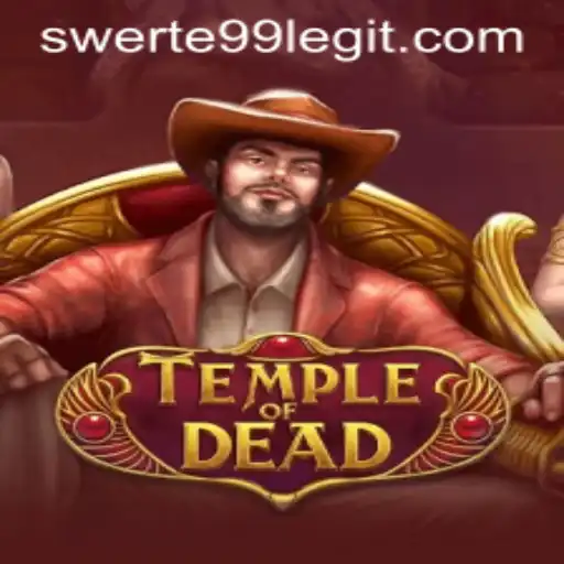 Explore the Enigmatic World of 'TempleofDead' with Swerte99: Unveiling Mysteries and Gameplay